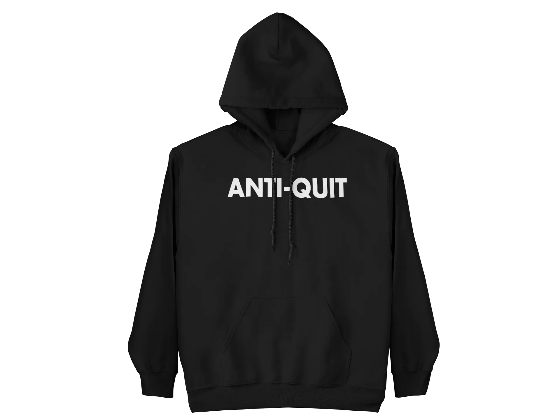 ANTI-QUIT HOODIE